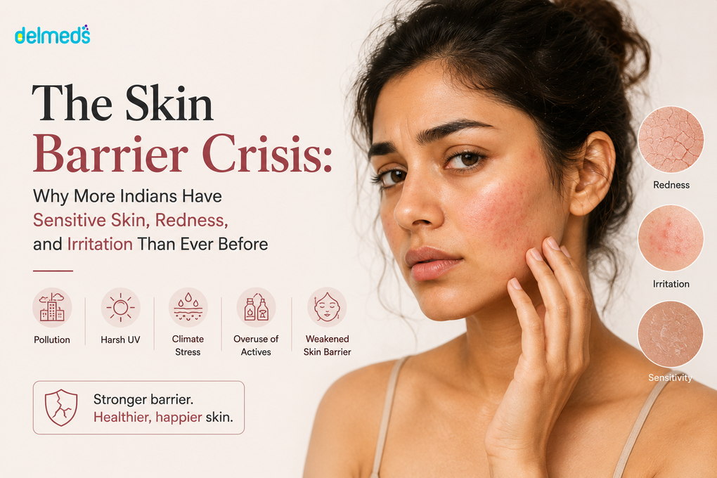 The Skin Barrier Crisis: Why More Indians Have Sensitive Skin, Redness, and Irritation Than Ever Before