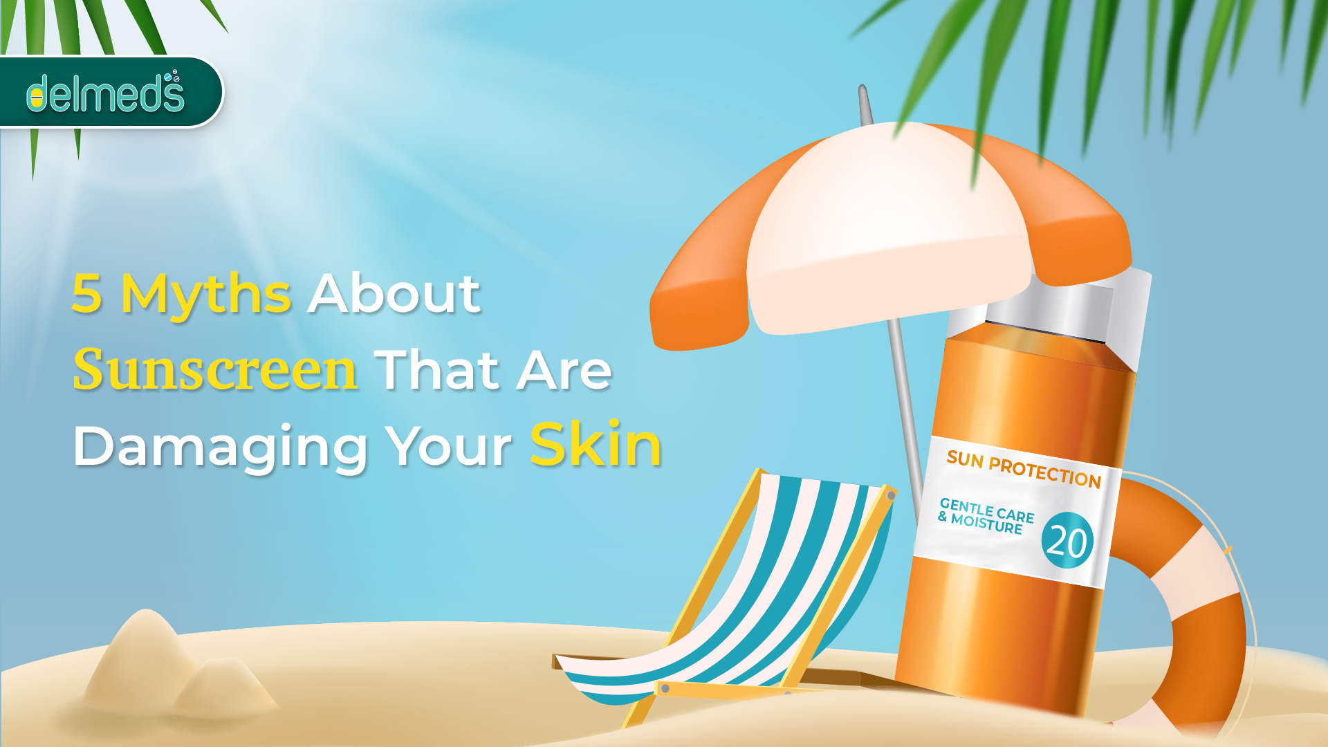 5 Common Sunscreen Myths That Could Be Damaging Your Skin | DelMeds ...