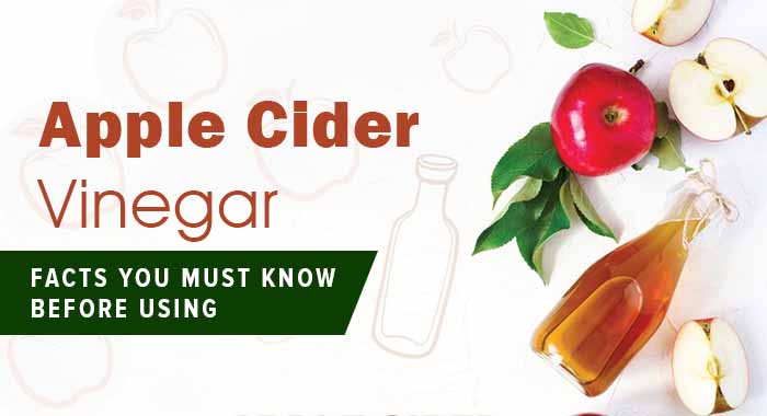 Apple cider vinegar - facts you must know before using